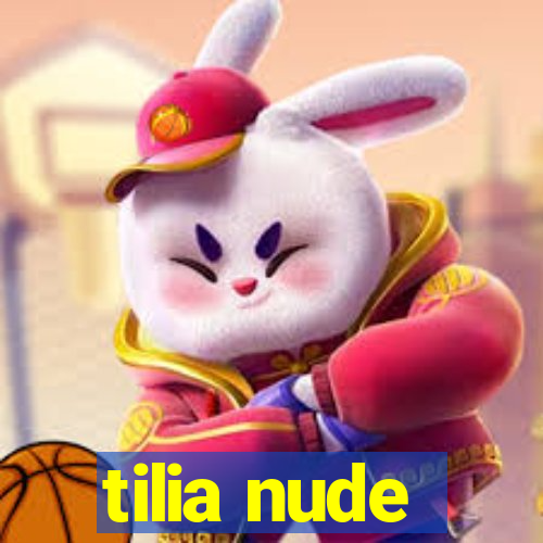 tilia nude